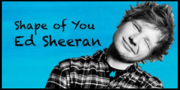 Ed Sheeran – „Shape of You”